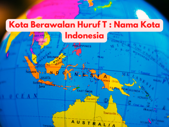 Daftar Nama Kabupaten Kota Di Indonesia Berawalan Huruf A - Z ...